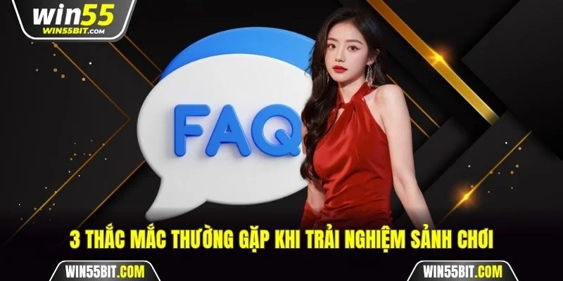 3 thắc mắc thường gặp khi trải nghiệm sảnh chơi