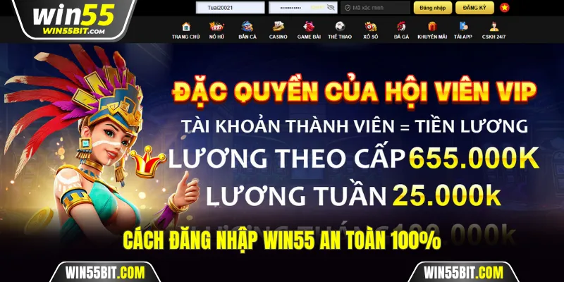 Cách đăng nhập Win55 an toàn 100%