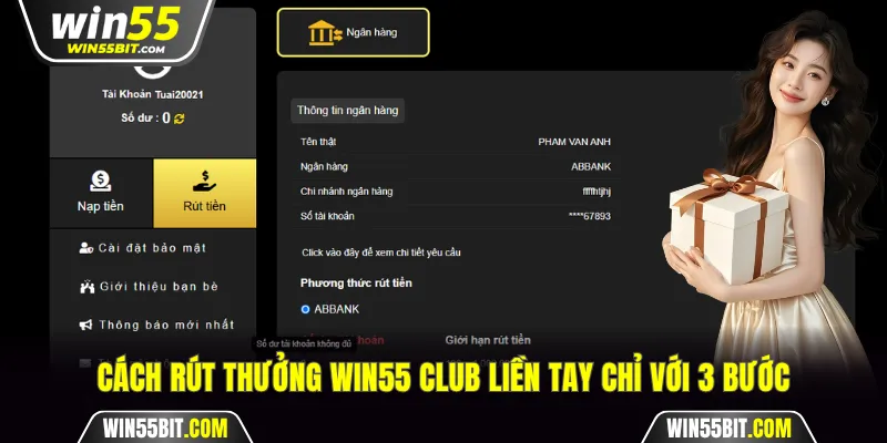 Cách rút thưởng Win55 club liền tay chỉ với 3 bước
