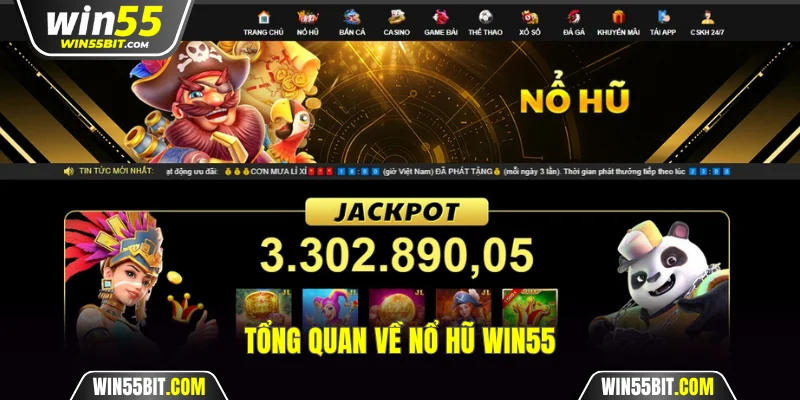 Thông tin sơ lược về nổ hũ Win55